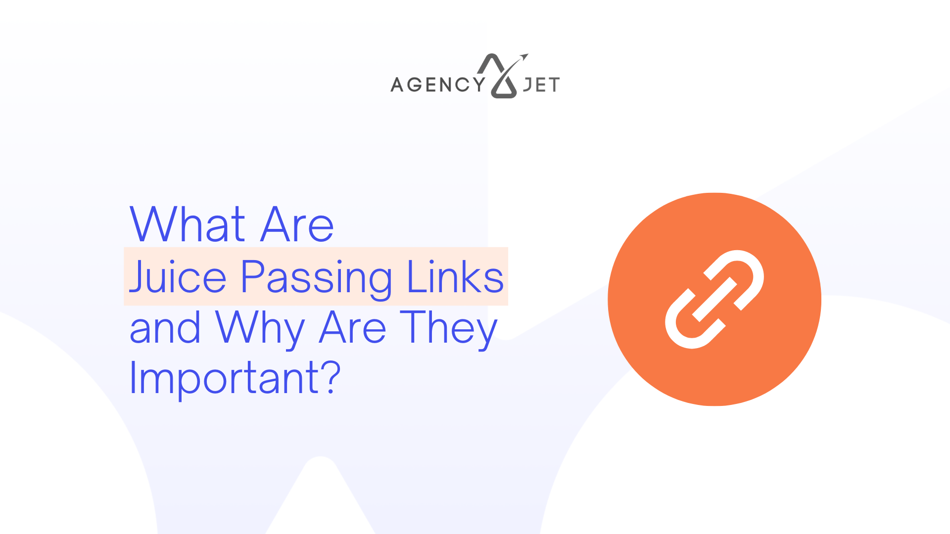 What Are Juice Passing Links and Why Are They Important?